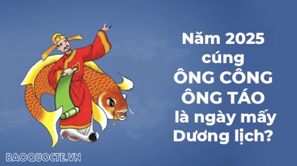 Năm 2025, cúng ông Công ông Táo (23 tháng Chạp) là ngày mấy Dương lịch?