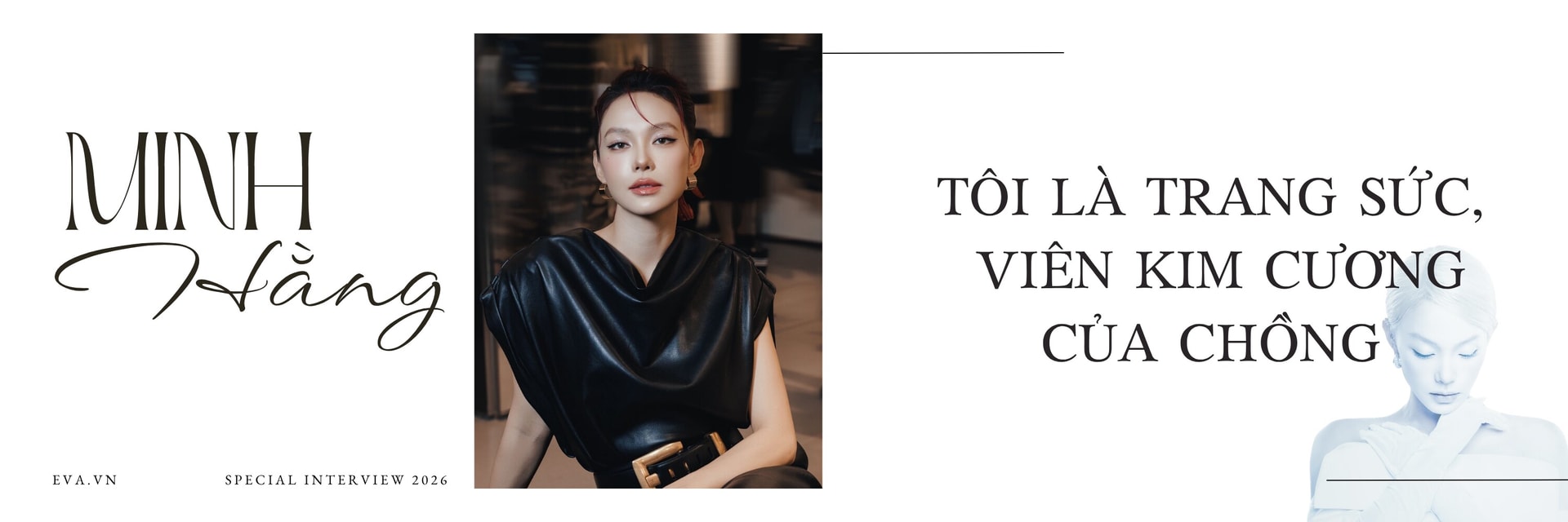 Minh Hằng và cuộc sống sau hôn nhân: Chồng tôi luôn hạnh phúc khoe vợ Minh Hằng và cuộc sống sau hôn nhân: Chồng tôi luôn hạnh phúc khoe vợ