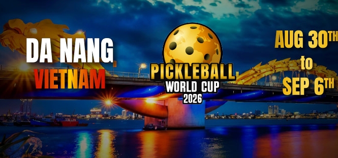Đà Nẵng đăng cai World Cup Pickleball 2026 Đà Nẵng đăng cai World Cup Pickleball 2026
