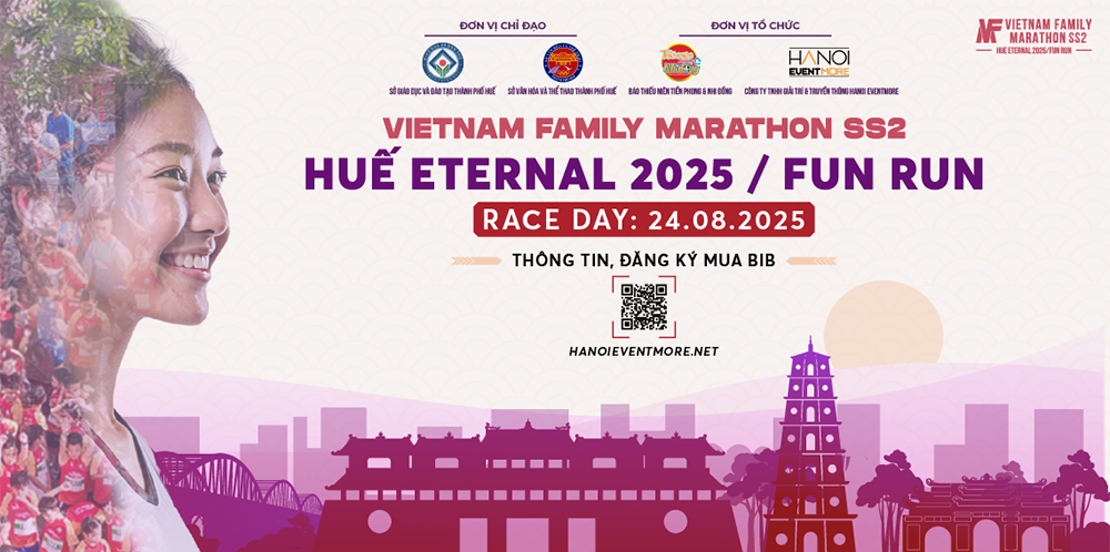 Vietnam Family Marathon 2025 – Cùng khám phá Huế trên từng bước chạy!