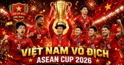 Báo chí Đông Nam Á nói gì khi Việt Nam vô địch ASEAN Cup 2026?