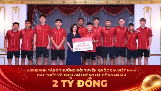 Agribank trao thưởng 2 tỷ đồng chúc mừng đội tuyển Việt Nam vô địch ASEAN Cup 2026