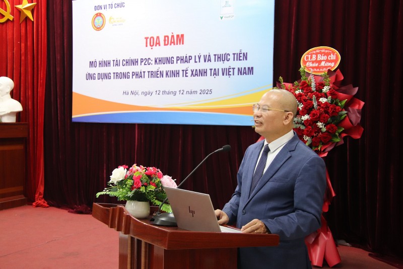 Tọa đàm mô hình tài chính P2C trong phát triển kinh tế xanh: Góc nhìn pháp lý và thực tiễn