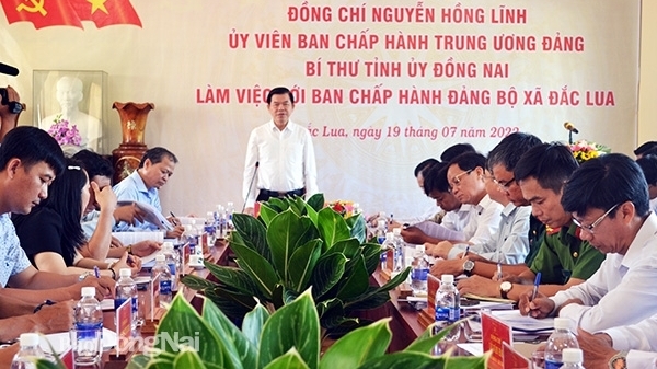Đồng Nai: Bí thư Tỉnh ủy Nguyễn Hồng Lĩnh thăm và làm việc với xã Đắc Lua