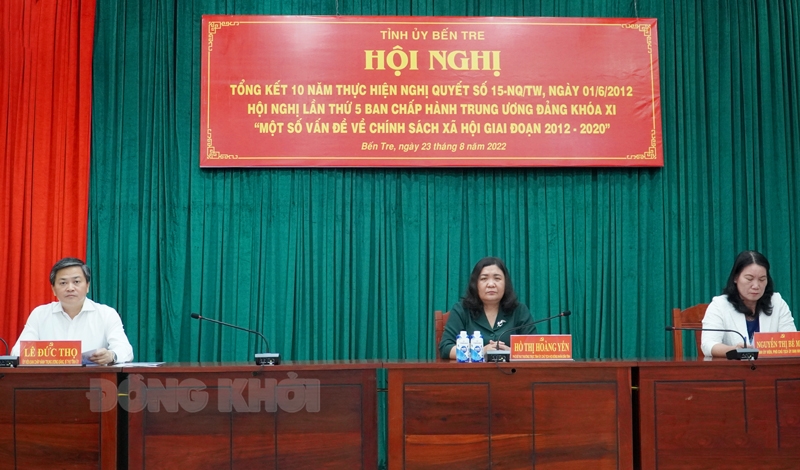 Bến Tre: Tổng kết 10 năm thực hiện Nghị quyết số 15-NQ/TW về một số vấn đề về chính sách xã hội giai đoạn 2012 - 2020