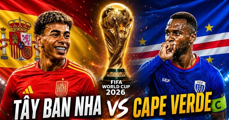 Lịch sử đối đầu giữa Tây Ban Nha vs Cape Verde: La Roja vượt trội, dễ có mưa bàn thắng