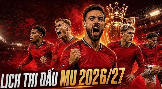 Lịch thi đấu MU (Manchester United) 2026/27: Đầy đủ 38 vòng Ngoại hạng Anh theo giờ Việt Nam