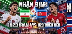Nhận định bóng đá U23 Iran vs U23 Triều Tiên: Ghandipour và lợi thế trong trận quyết định