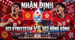 Nhận định bóng đá U23 Kyrgyzstan vs U23 Hồng Kông: Sau những cú sốc 0-7 và 1-5