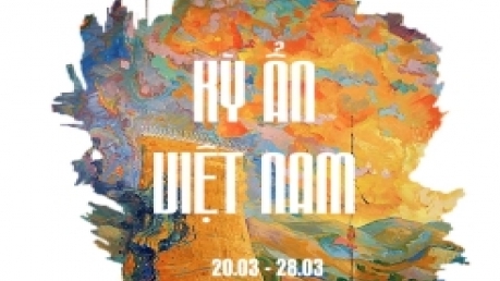 Triển lãm mỹ thuật: "Kỳ ẩn Việt Nam"