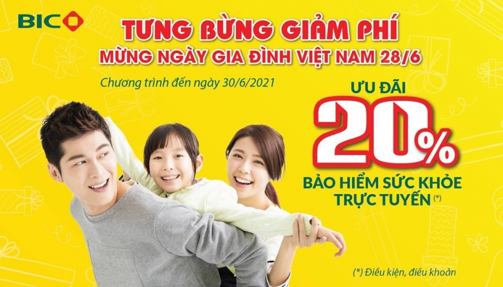Tin nhanh ngân hàng ngày 17/6: BIC giảm 20% phí bảo hiểm sức khỏe mừng ngày Gia đình Việt Nam 28/6